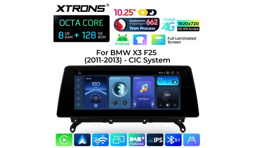 10.25 inch 8+128GB Android Car Stereo Qualcomm Snapdragon 662 Fully Laminated Screen Global 4G for BMW X3 F25 With CIC System