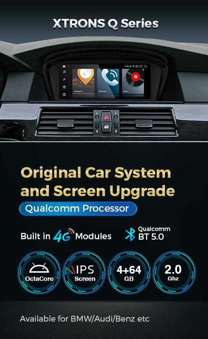 XTRONS Q series: Qualcomm Octa Core Anti-Reflective Screen Upgrade models for BMW Audi Benz