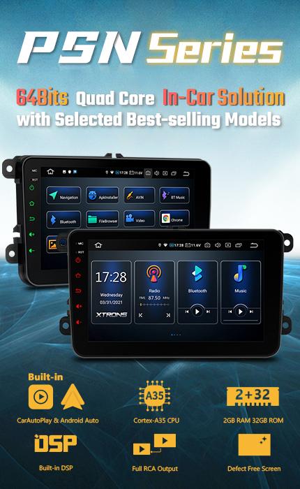 XTRONS PSN series: 64 Bits Quad Core In-Car Solution with Selected Best-Selling Models